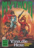 Mythor 54: Vina, die Hexe (eBook, ePUB)
