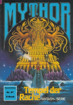 Mythor 97: Tempel der Rache (eBook, ePUB) - Kneifel, Hans