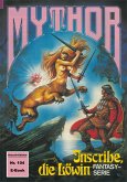 Mythor 104: Inscribe, die Löwin (eBook, ePUB)