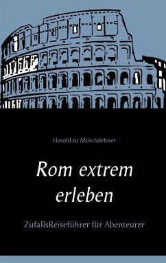 Rom extrem erleben (eBook, ePUB)