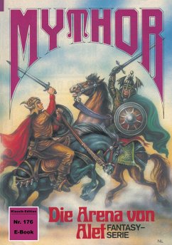 Mythor 176: Die Arena von Alef (eBook, ePUB) - Giesa, W. K.