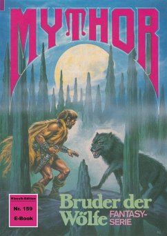 Mythor 159: Bruder der Wölfe (eBook, ePUB) - Terrid, Peter