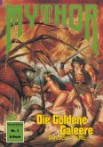Mythor 3: Die Goldene Galeere (eBook, ePUB)