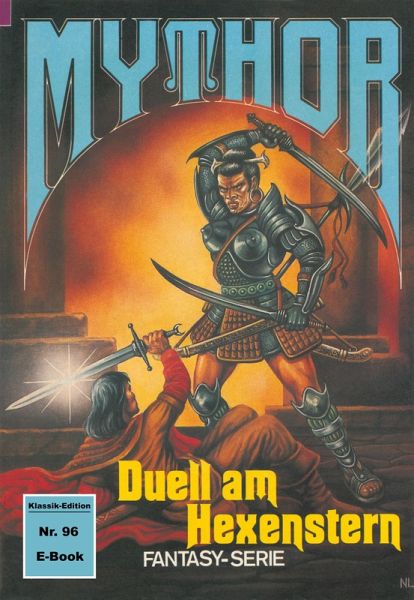 Mythor 96: Duell am Hexenstern (eBook, ePUB) Mythor 96: Duell am Hexenstern (eBook, ePUB)