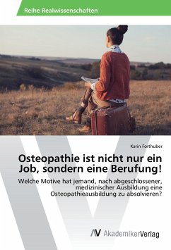 Osteopathie ist nicht nur ein Job, sondern eine Berufung!