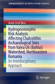 Hydrogeomorphic Risk Analysis Affecting Chalcolithic Archaeological Sites from Valea Oii (Bahlui) Watershed, Northeastern Romania