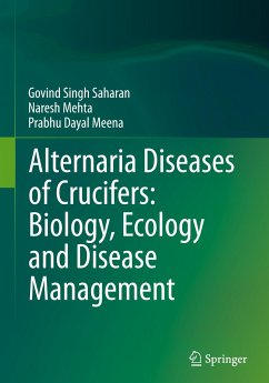 Alternaria Diseases of Crucifers: Biology, Ecology and Disease Management - Saharan, Gobind Singh;Mehta, Naresh;Meena, Prabhu Dayal