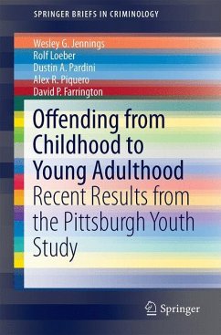 Offending from Childhood to Young Adulthood - Jennings, Wesley G.;Loeber, Rolf;Pardini, Dustin A.