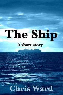 The Ship (eBook, ePUB) - Ward, Chris
