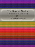 The Queen's Maries: A Romance of Holyrood (eBook, ePUB)