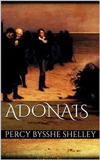 Adonais (eBook, ePUB) - Bysshe Shelley, Percy