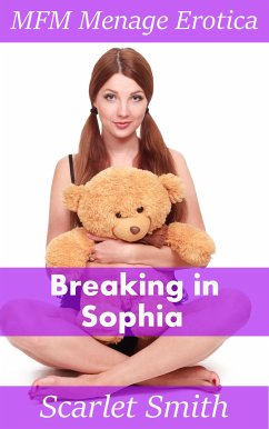 Breaking In Sophia (eBook, ePUB) - Smith, Scarlet