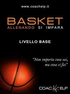 Basket - Allenando si impara (eBook, ePUB) - Coachelp