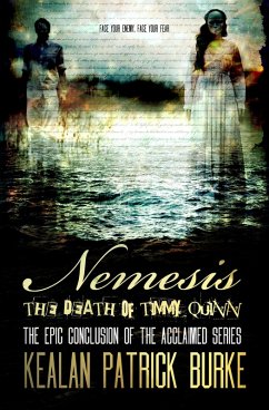 Nemesis: The Death of Timmy Quinn (The Timmy Quinn Series, #5) (eBook, ePUB) - Burke, Kealan Patrick