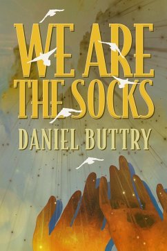 We Are The Socks - Buttry, Daniel L.