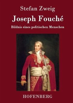 Joseph Fouché - Zweig, Stefan