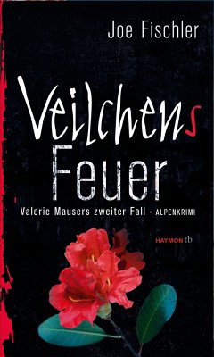 Veilchens Feuer / Valerie Mauser Bd.2 - Fischler, Joe