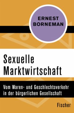Sexuelle Marktwirtschaft - Borneman, Ernest