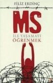 MS Ile Yasamayi Ögrenmek