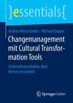 Changemanagement mit Cultural Transformation Tools - Bokler, Andrea Maria;Dipper, Michael