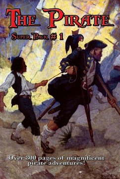 The Pirate Super Pack # 1 - Stevenson, Robert Louis; Sabatini, Rafael; Defoe, Daniel