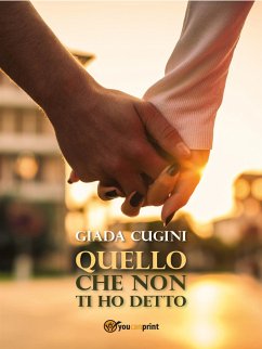 Quello che non ti ho detto (eBook, ePUB) - Cugini, Giada