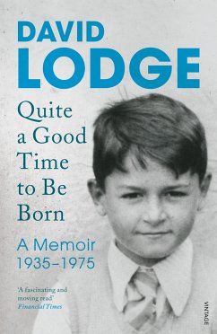 Quite A Good Time to be Born - Lodge, David