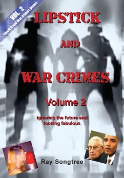 Volume 2 Lipstick and War Crimes Series - Songtree, Ray