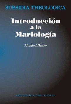 Introducción a la mariología - Hauke, Manfred