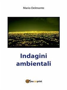 Indagini Ambientali (eBook, PDF) - Delmonte, Mario