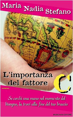 L'importanza del fattore C (eBook, ePUB) - Nadia Stefano, Maria