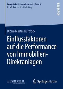 Ein¿ussfaktoren auf die Performance von Immobilien-Direktanlagen - Kurzrock, Björn-Martin