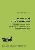 Coming Home To Face The Future? Coming Home To Face The Future?