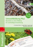 Umweltbildung Plus: Praxisbuch Umweltbildung Plus: Praxisbuch