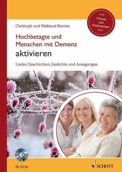 Hochbetagte und Menschen mit Demenz aktivieren - Borries, Waltraud;Borries, Christoph