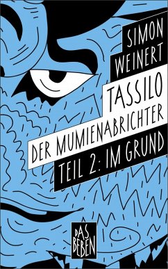 Tassilo der Mumienabrichter (eBook, ePUB) - Weinert, Simon