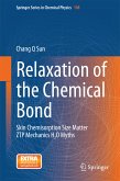 Relaxation of the Chemical Bond (eBook, PDF)