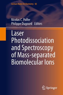 Laser Photodissociation and Spectroscopy of Mass-separated Biomolecular Ions (eBook, PDF)
