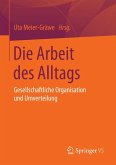 Die Arbeit des Alltags (eBook, PDF)