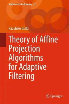 Theory of Affine Projection Algorithms for Adaptive Filtering (eBook, PDF) - Ozeki, Kazuhiko