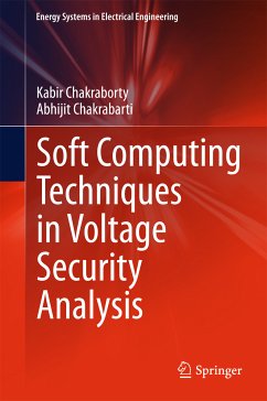 Soft Computing Techniques in Voltage Security Analysis (eBook, PDF) - Chakraborty, Kabir; Chakrabarti, Abhijit