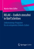 RELAX – Endlich stressfrei in fünf Schritten (eBook, PDF)