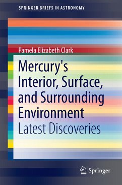 Mercury's Interior, Surface, and Surrounding Environment (eBook, PDF) - Clark, Pamela Elizabeth