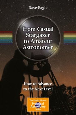 From Casual Stargazer to Amateur Astronomer (eBook, PDF) - Eagle, Dave