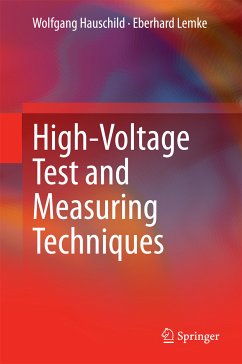 High-Voltage Test and Measuring Techniques (eBook, PDF) - Hauschild, Wolfgang; Lemke, Eberhard