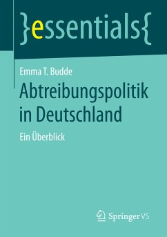 Abtreibungspolitik in Deutschland (eBook, PDF) - Budde, Emma T.