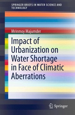 Impact of Urbanization on Water Shortage in Face of Climatic Aberrations (eBook, PDF) - Majumder, Mrinmoy