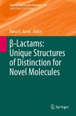 ß-Lactams: Unique Structures of Distinction for Novel Molecules (eBook, PDF)