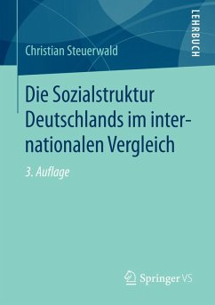 Die Sozialstruktur Deutschlands im internationalen Vergleich (eBook, PDF) - Steuerwald, Christian