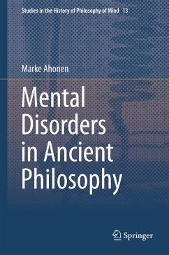 Mental Disorders in Ancient Philosophy (eBook, PDF) - Ahonen, Marke